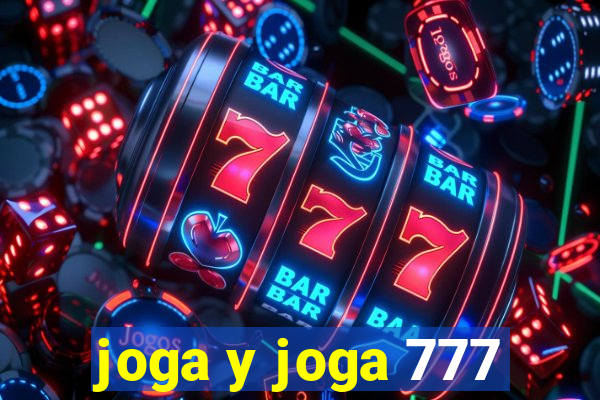 joga y joga 777